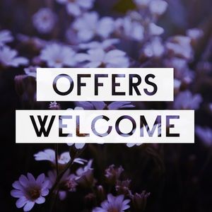 Always willing to hear offers!